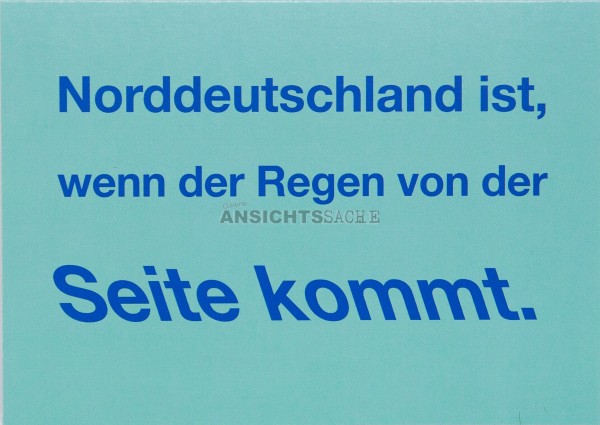 Postkarte &quot;Norddeutschland ist..&quot;
